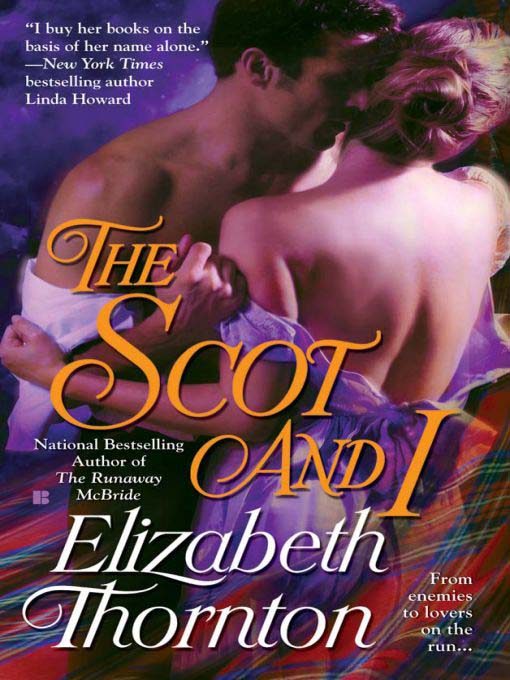 Title details for The Scot and I by Elizabeth Thornton - Available